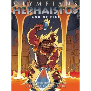 Olympians: Hephaistos: God of Fire – George O'Connor (EN)