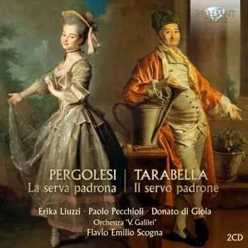 Zahraniční hudba 2CD Giovanni Battista Pergolesi: la Serva Padrona / Il Servo Padrone 2018