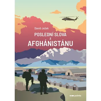 Literární biografie Poslední slova z Afghánistánu - David Ježek (2024, pevná)