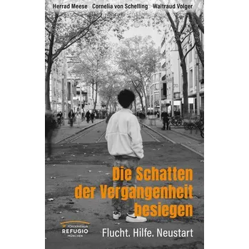 Die Schatten der Vergangenheit besiegen - Herrad Meese