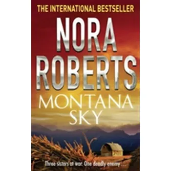 Montana Sky - Nora Roberts [EN] (2008, Brožovaná, Little, Brown Book Group)