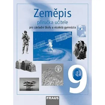 Zeměpis 9 Příručka učitele Jana Peštová