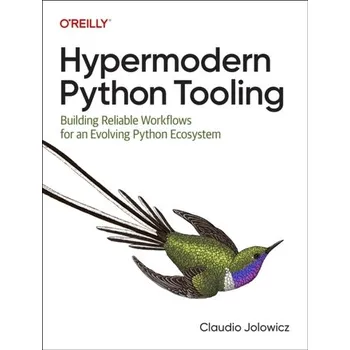 Technika Hypermodern Python Tooling - Jolowicz, Claudio