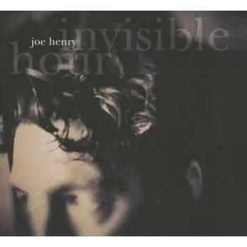 Zahraniční hudba 2LP Joe Henry: Invisible Hour 2024