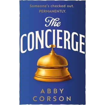 The Concierge - Corson, Abby