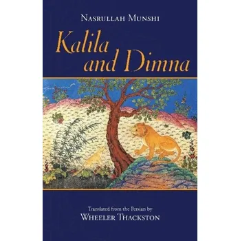 Kalila and Dimna - Munshi, Nasrullah