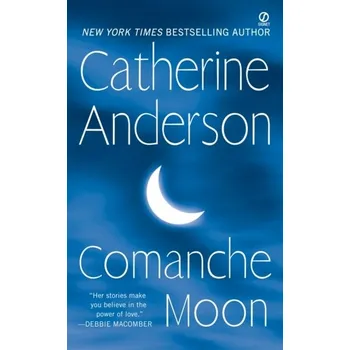 Beletrie pro dospělé Comanche Moon - Catherine Anderson