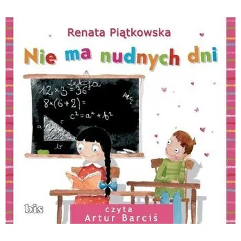 Nie ma nudnych dni - Piątkowska Renata [PL] (2015, Karton, BIS)