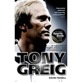 Tony Greig - Tossell, David