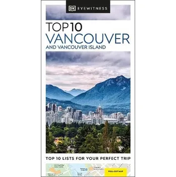 Cestování DK Top 10 Vancouver and Vancouver Island - DK Travel