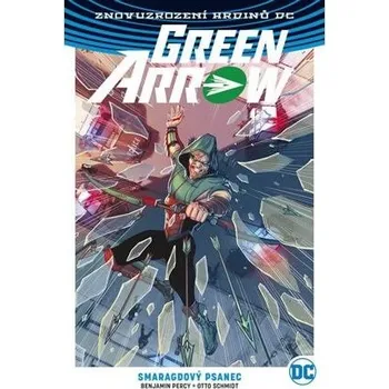 Kniha Green Arrow 3 - Smaragdový psanec