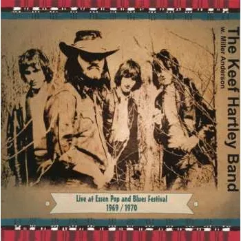 Zahraniční hudba 2CD The Keef Hartley Band w. Miller Anderson: Live at Essen Pop and Blues Festival 1969/1970 2024
