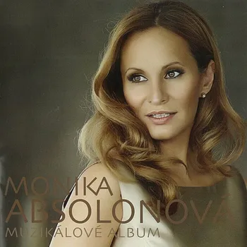 Česká hudba Muzikálové album - Monika Absolonová [CD]