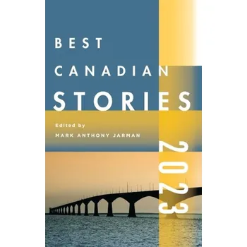 Cestování Best Canadian Stories 2022