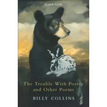 Cizojazyčná kniha Trouble with Poetry and Other Poems – Billy Collins (EN)
