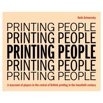 Printing People - Artmonsky, Ruth; Preston, David