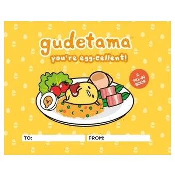 Gudetama: You're Egg-cellent! - Goldberg, Beverly; Fujikawa, Jenn