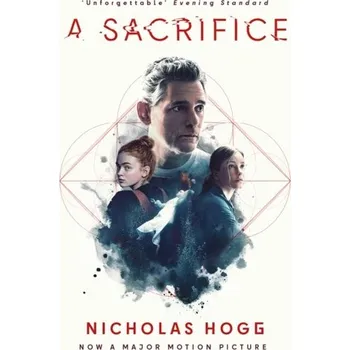 A Sacrifice - Hogg, Nicholas