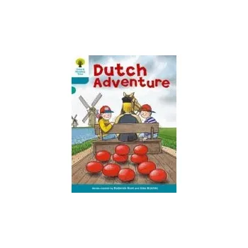 Oxford Reading Tree: Level 9: More Stories A: Dutch Adventure - Hunt, Roderick