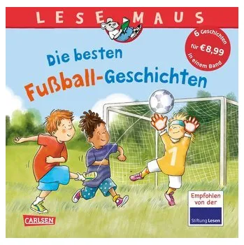 První čtění LESEMAUS Sonderbände: Die besten Fußball-Geschichten - Butschkow Ralf