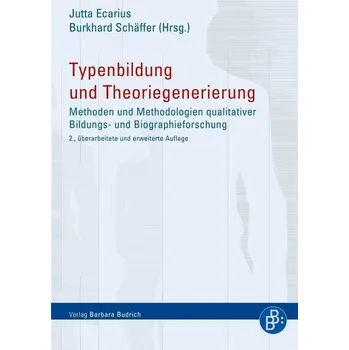 Typenbildung und Theoriegenerierung - Ecarius, Jutta