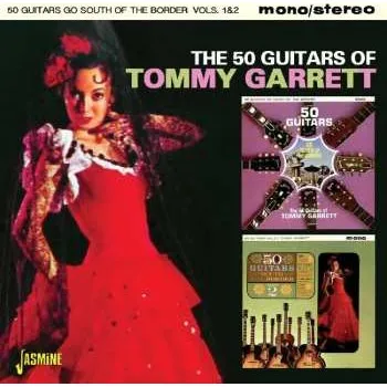 Zahraniční hudba CD The 50 Guitars Of Tommy Garrett: 50 Guitars Go South Of The Border Volumes 1 & 2 2015