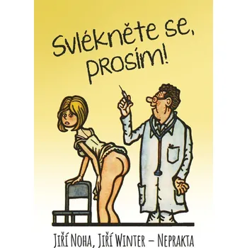 Kniha Svlékněte se, prosím!