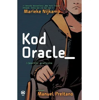 Komiks pro dospělé Kod Oracle - Marieke Nijkamp