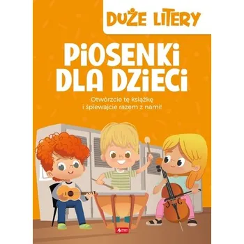 První čtění PIOSENKI DLA DZIECI - opracowanie zbiorowe