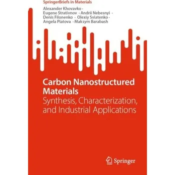 Matematika Carbon Nanostructured Materials - Khovavko, Alexander; Strativnov , Eugene; Nebesnyi , Andrii; Filonenko , Denis; Sviatenko, Olexiy; Piatova , Angela; Ba