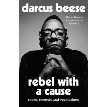 Cestování Rebel With a Cause - Beese, Darcus