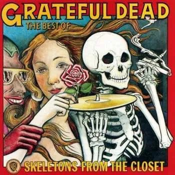 Zahraniční hudba CD The Grateful Dead: Skeletons From The Closet: The Best Of The Grateful Dead 2004