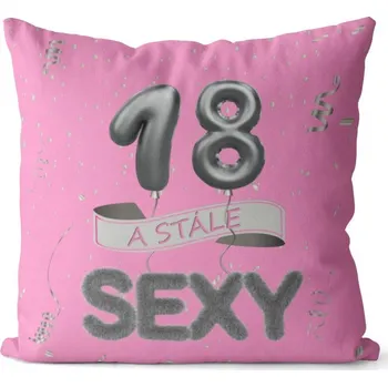 Dekorativní polštářek Polštář 40 x 40 cm - Stále sexy 18 - růžový