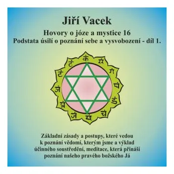 Hovory o józe a mystice č. 16 - Jiří Vacek