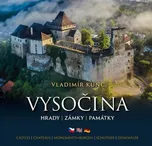 Vysočina: Hrady, zámky, památky…