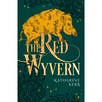 The Red Wyvern - Kerr, Katharine