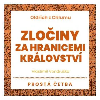 Zločiny za hranicemi království - Vlastimil Vondruška