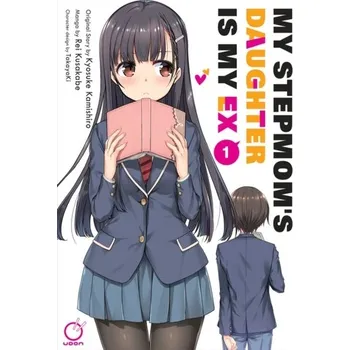 My Stepmom's Daughter is my Ex Volume 1 - Kamishiro, Kyosuke