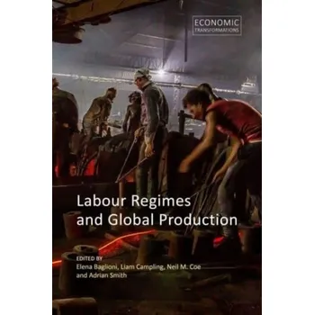 Labour Regimes and Global Production [EN] (2023, Brožovaná, Agenda Publishing)