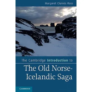 Kniha Cambridge Introduction to the Old Norse-Icelandic Saga – Margaret Clunies Ross (EN)