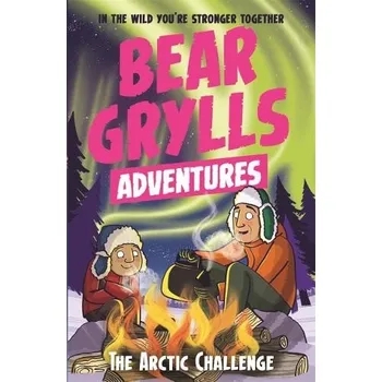 Cizojazyčná kniha Bear Grylls Adventure 11: The Arctic Challenge - Grylls, Bear