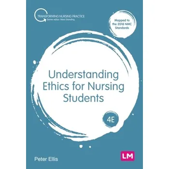 Understanding Ethics for Nursing Students - Peter Berresford Ellis [EN] (2024, Brožovaná, SAGE Publications Ltd)