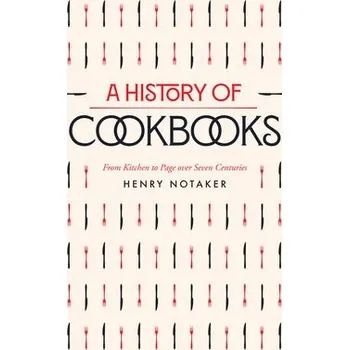 History of Cookbooks - Notaker, Henry