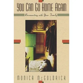 Cizojazyčná kniha You Can Go Home Again: Reconnecting with Your Family – Monica McGoldrick (EN)