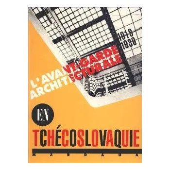 Umění L'Avant-garde architecturale en Tchécoslovaquie 1918-1939