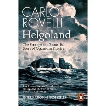 Cizojazyčná kniha Helgoland : The Strange and Beautiful Story of Quantum Physics