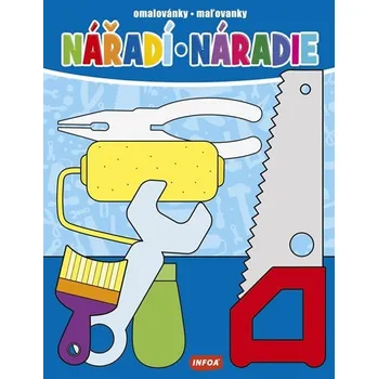 Nářadí / Náradie - Omalovánky / Maľovanky