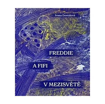 Freddie a Fifi v Mezisvětě