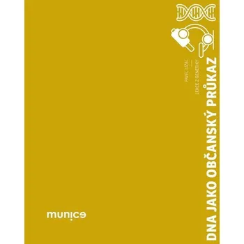 DNA jako občanský průkaz - Lekce z genetiky