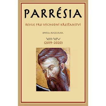 Parrésia XIII. + XIV. - Revue pro východní křesťanství